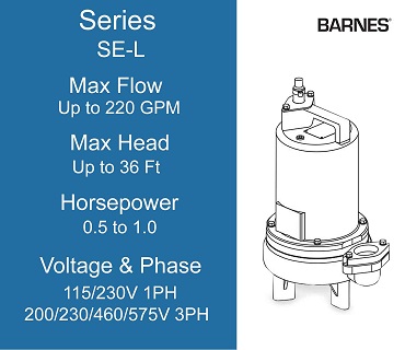 Barnes Sewage Ejectors, SE-L Series, 0.5 to 1.0 Horsepower, 115/230 Volts 1 Phase, 200/230/460/575 Volts 3 Phase
